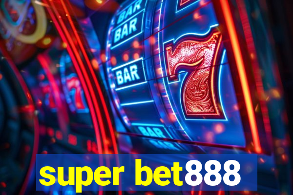 super bet888